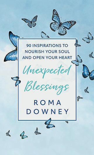 Unexpected Blessings by Roma Downey
