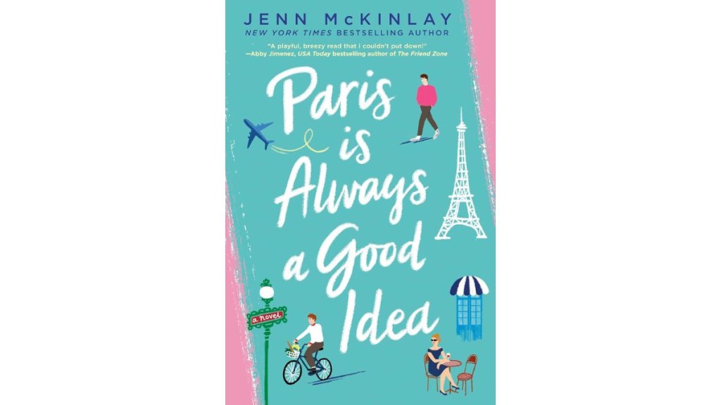 Paris is Always a Good Idea by Jenn McKinlay