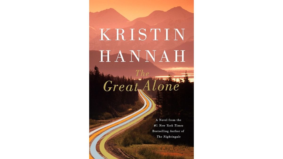 ‘The Great Alone’ by Kristin Hannah