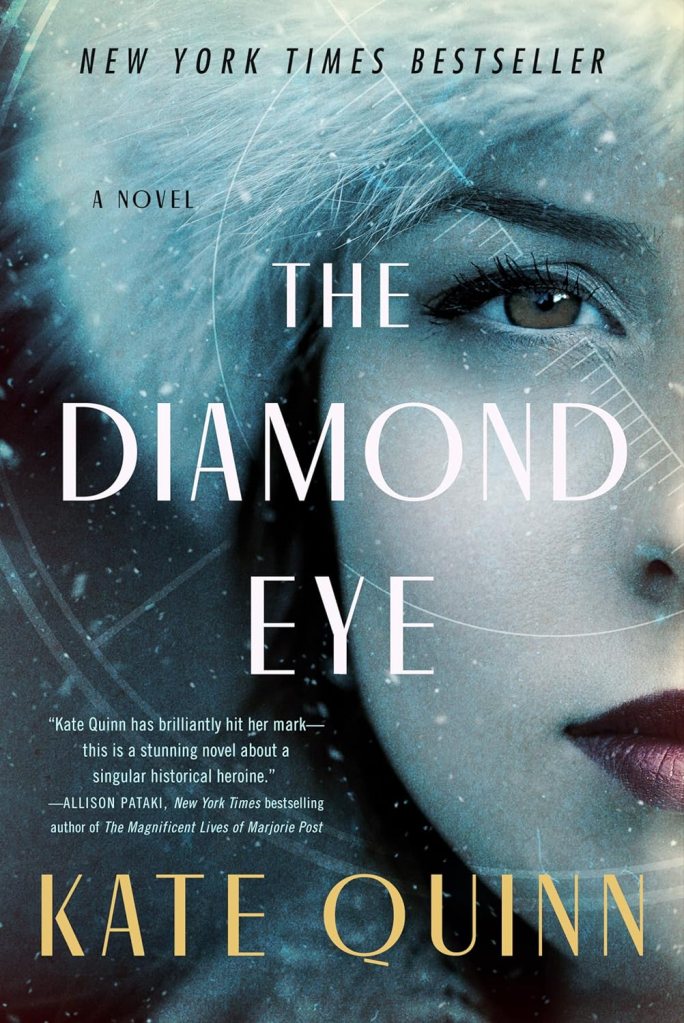 The Diamond Eye by Kate Quinn (Best Historical Fiction Books)