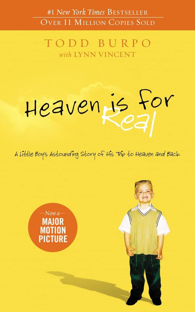 Heaven is for Real by Todd Burpo (christian movies based on books) 