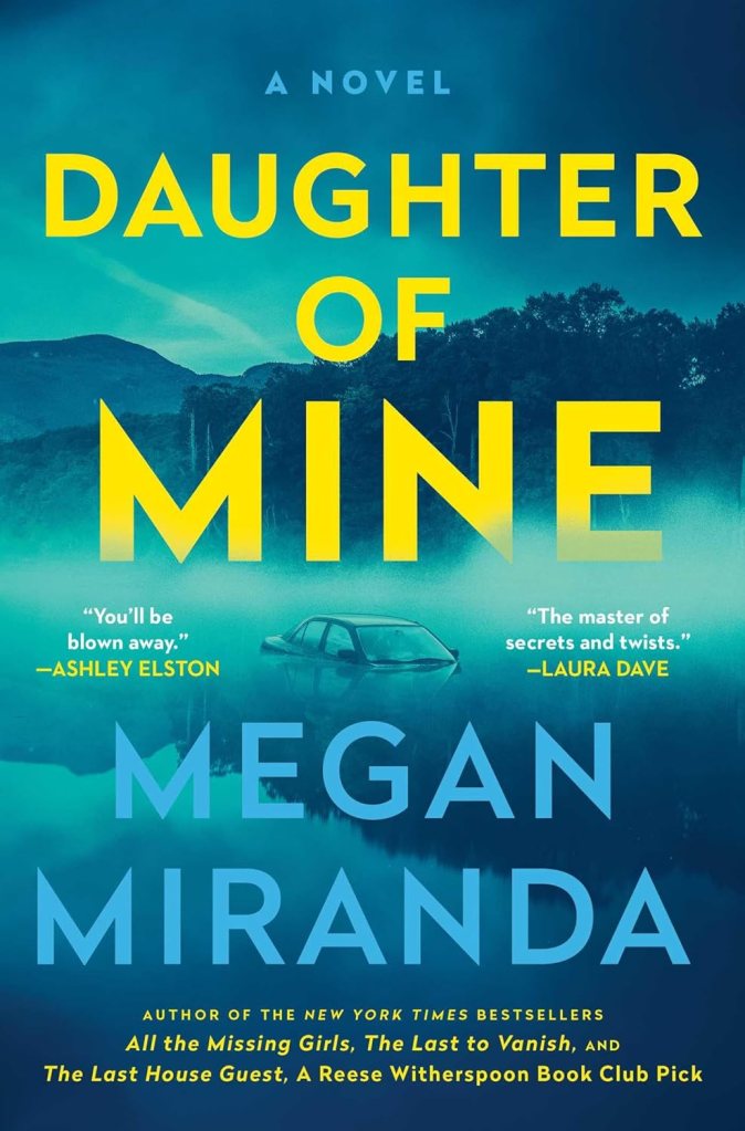 Daughter of Mine by Megan Miranda (Best beach reads)