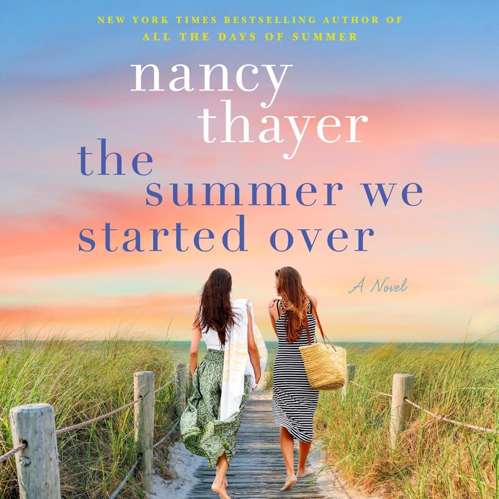 The Summer We Started Over by Nancy Thayer 