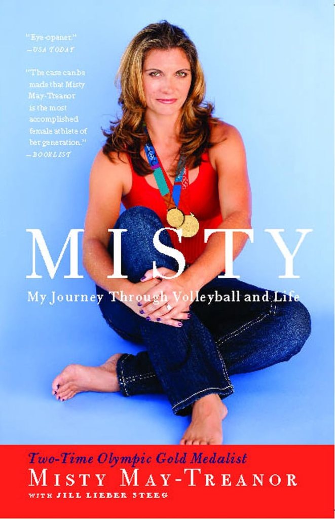 Misty: My Journey Through Volleyball and Life by Misty May-Treanor