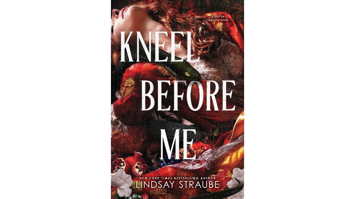 Kneel Before Me by Lindsay Straube - Bloom Books