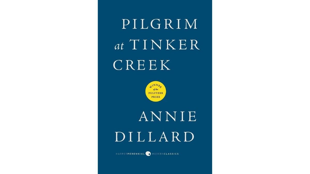 Pilgrim at Tinker Creek - Harper Perennial Modern Classics