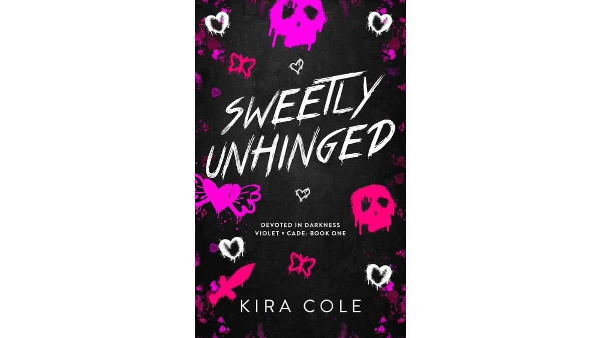 Sweetly Unhinged by Kira Cole - Bloom Books