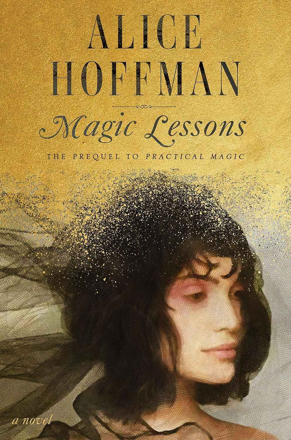 Magic Lessons by Alice Hoffman