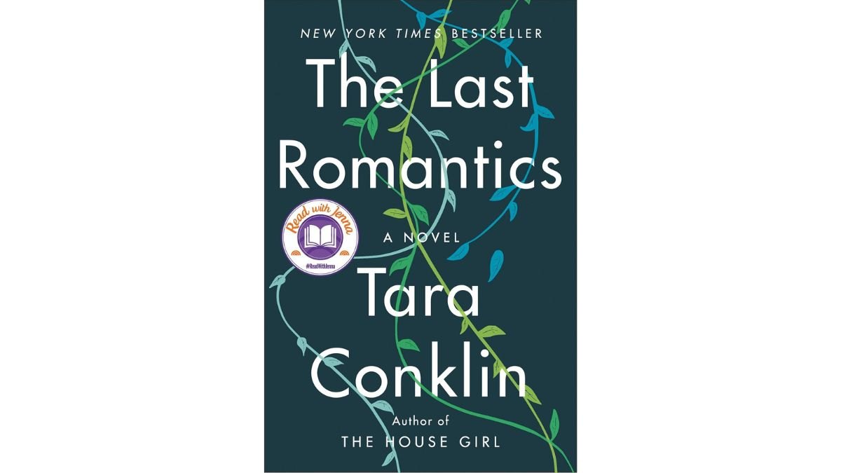 The Last Romantics by Tara Conklin - Mariner Books
